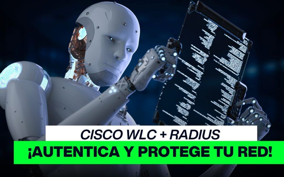 Configura WiFi con WLC, LAP y Radius en Cisco Packet Tracer (Paso a Paso)
