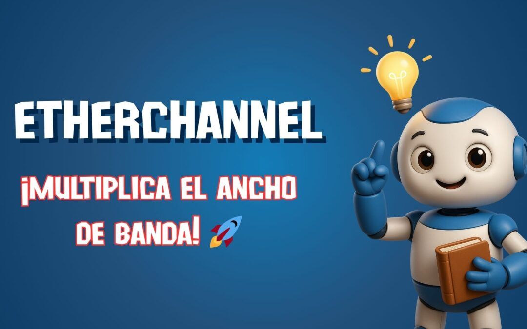 Configura EtherChannel en Capa 2 Fácil y Rápido